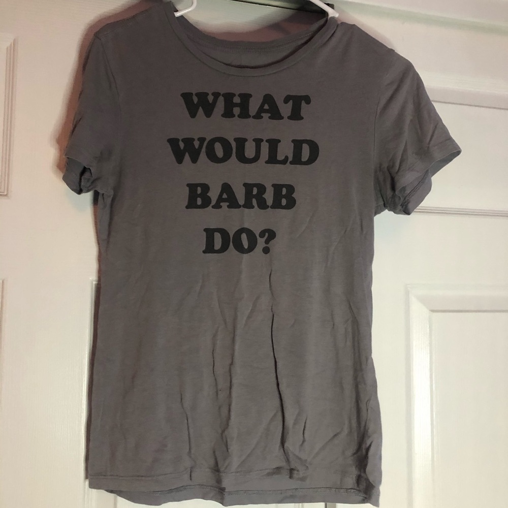 “What Would Barb Do?” Stranger Things t-shirt!